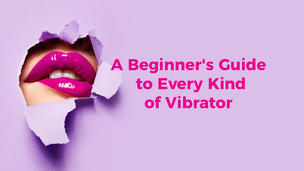Different Types of Vibrators Beginner's Guide